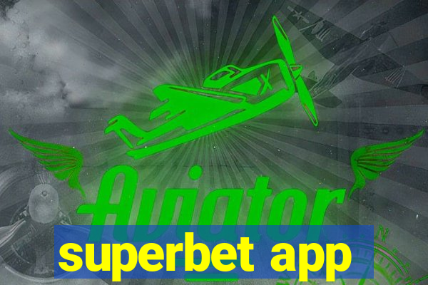 superbet app